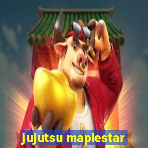 jujutsu maplestar